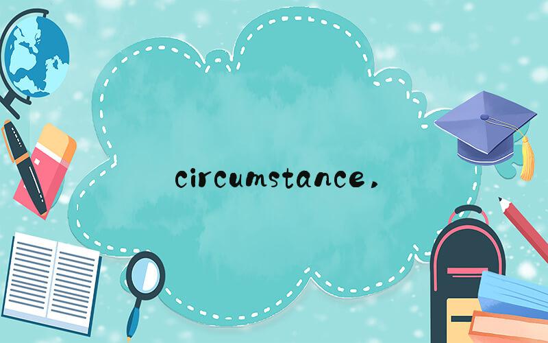 circumstance 